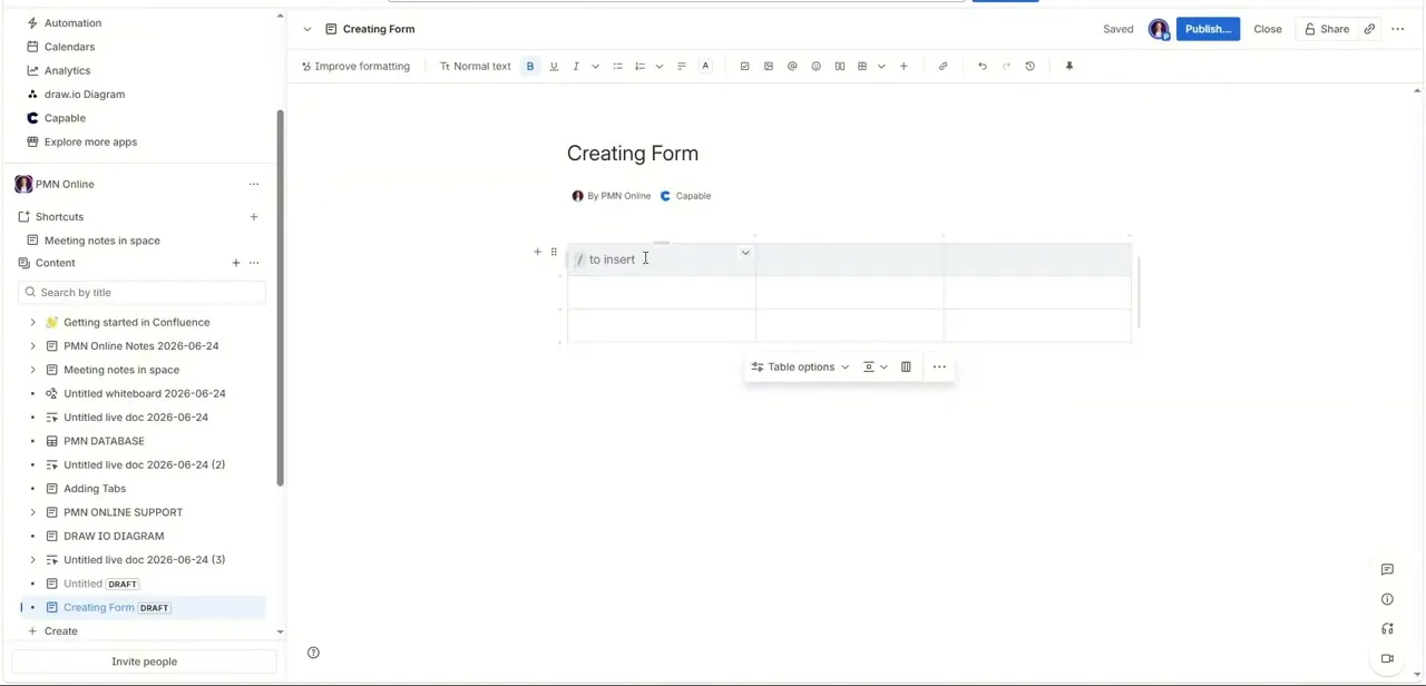 A new draft page titled "Creating Form," with an empty table just inserted and the "/ to insert" prompt ready for the next block.